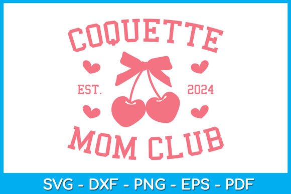 Coquette Mom Club EST 2024 SVG PNG Review for Real Embroidery Projects