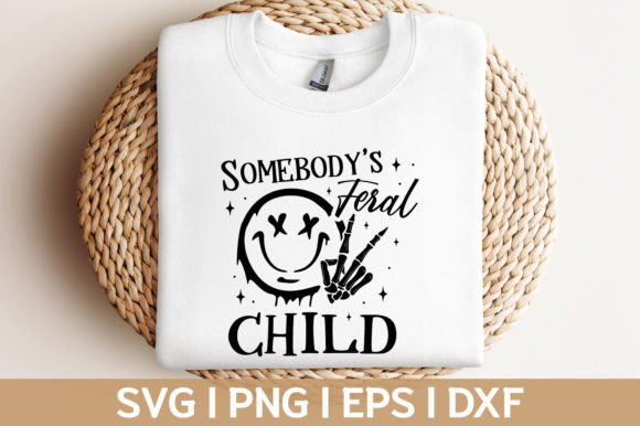 Funny Somebody s Feral Child Svg Png: A Designer’s Real-World Review