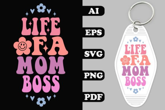 Life of a Mom Boss Groovy Key Chain SVG: A Designer’s Real-World Review