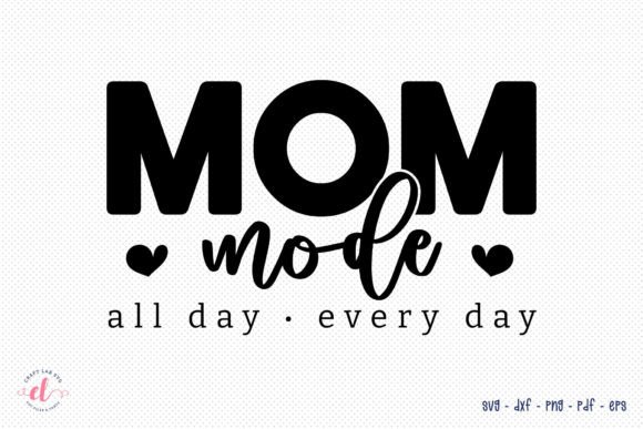 Mom Mode: A Heartfelt SVG for Mother’s Day Embroidery