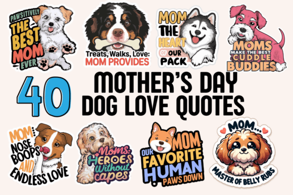 Mother’s Day Dog Love Quotes: A Designer’s Real-World Review