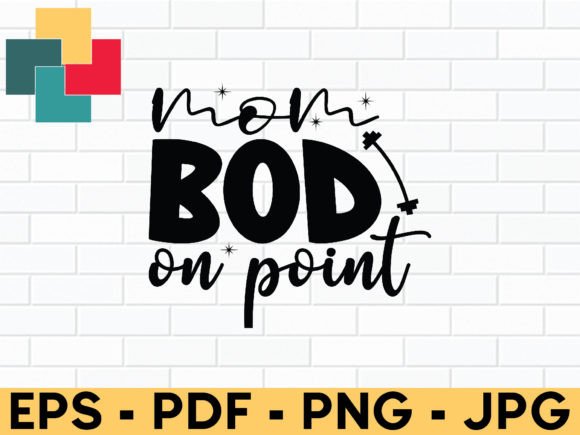 Review: Mom Bod on Point Svg Design for Embroidery