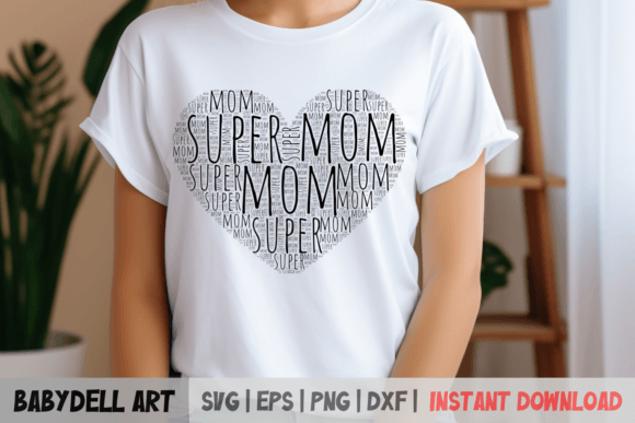 Supermom SVG File – Perfect Mother's Day